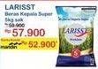 Promo Harga Larisst Beras Kepala Super 5000 gr - Indomaret