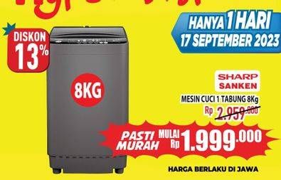 Promo Harga SHARP/ SANKEN Mesin Cuci 1 Tabung 8 kg  - Hypermart