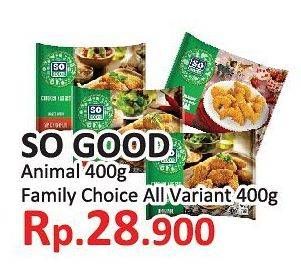 Promo Harga SO GOOD Nugget Animal / Family Choice 400g  - Yogya