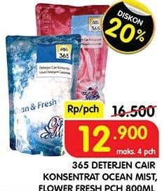 Promo Harga 365 Detergent Cair Flower Fresh, Ocean Mist 800 ml - Superindo