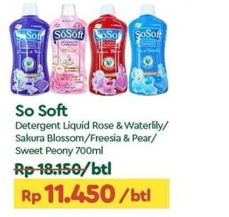 Promo Harga Sosoft Deterjen Cair Rose Waterlily, Sakura Blossom, Freesia Pear, Sweet Peony 700 ml - TIP TOP