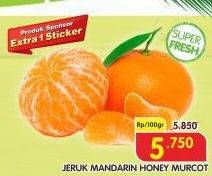 Promo Harga Jeruk Mandarin Honey Murcot per 100 gr - Superindo