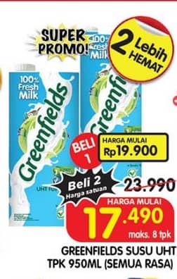 Promo Harga Greenfields UHT All Variants 1000 ml - Superindo