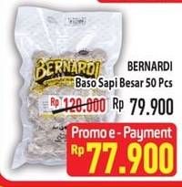 Promo Harga BERNARDI Bakso Sapi Besar 50 pcs - Hypermart