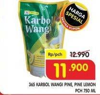 Promo Harga 365 Karbol Wangi Pine, Lemon 750 ml - Superindo