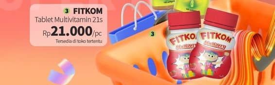 Fitkom Vitamin Anak Tablet 21 pcs Harga Promo Rp21.000, Tambah Rp. 1.000 Dapat 2 Pcs, Toko Tertentu