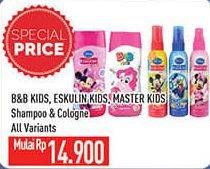 Promo Harga B&B/Eskulin/Master Kids Shampoo & Cologne   - Hypermart