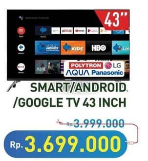 Promo Harga POLYTRON/LG/AQUA/PANASONIC Smart/Android/Google TV 43 Inch  - Hypermart