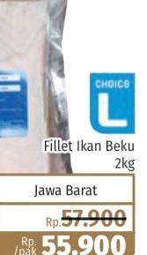 Promo Harga CHOICE L Fillet Ikan Beku 2000 gr - Lotte Grosir