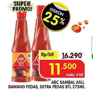 Promo Harga ABC Sambal Asli, Bawang Pedas, Extra Pedas 275 ml - Superindo