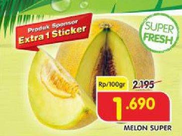 Promo Harga Melon Super per 100 gr - Superindo