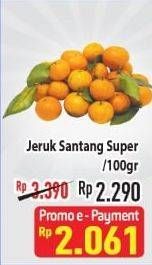 Promo Harga Jeruk Shantang Super per 100 gr - Hypermart