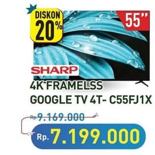 Sharp 4T-C55FJ1X  Diskon 21%, Harga Promo Rp7.199.000, Harga Normal Rp9.169.000