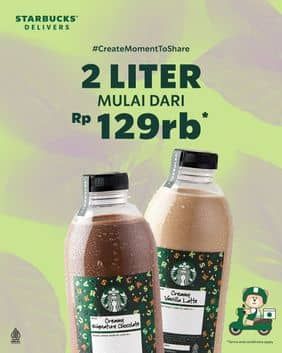 Promo Harga 2 Liter Mulai dari Rp129rb  - Starbucks