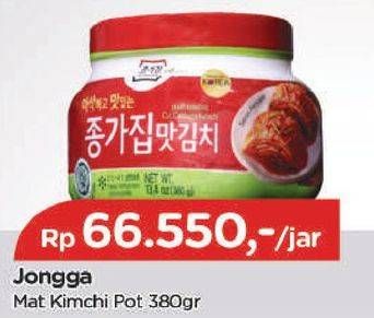 Promo Harga JONGGA Mat Kimchi 380 gr - TIP TOP