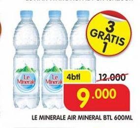 Promo Harga LE MINERALE Air Mineral per 4 botol 600 ml - Superindo
