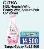 Promo Harga CITRA Hand & Body Lotion Nourishing White, Sakura Fair UV, Pearly White UV 230 ml - Alfamart