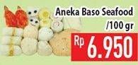 Promo Harga Aneka Bakso Seafood per 100 gr - Hypermart