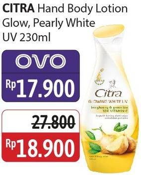 Promo Harga Citra Hand & Body Lotion Pearly White UV Korean Pearl Mulberry, Natural Glowing White UV Bengkoang Green Tea 230 ml - Alfamidi