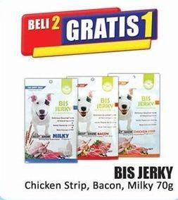 Promo Harga Best In Show BIS Jerky Chicken Strip, Bacon, Milky 70 gr - Hari Hari