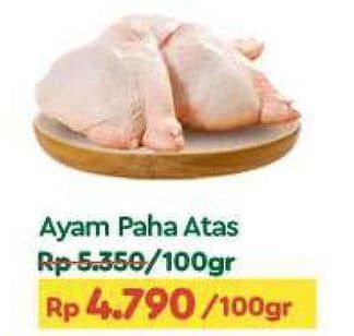 Promo Harga Ayam Paha Atas per 100 gr - TIP TOP