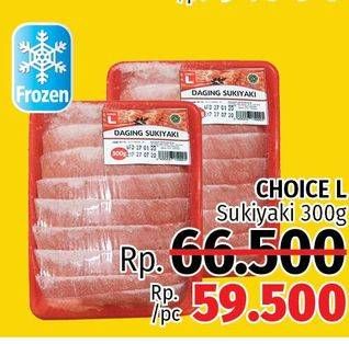 Promo Harga CHOICE L Sukiyaki 300 gr - LotteMart