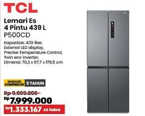 Promo Harga TCL P500CD Lemari Es 4 Pintu 439 L  - COURTS