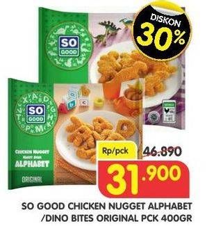 Promo Harga SO GOOD Chicken Nugget Dino Bites/Alphabet 400 gr - Superindo