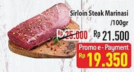 Promo Harga Sirloin Steak Marinasi per 100 gr - Hypermart