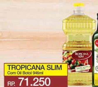 Promo Harga TROPICANA SLIM Corn Oil 946 ml - Yogya