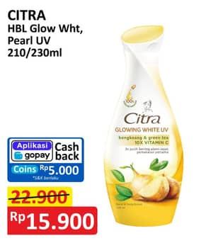 Promo Harga Citra Hand & Body Lotion Natural Glowing White UV Bengkoang Green Tea, Pearly White UV Korean Pearl Mulberry 230 ml - Alfamart