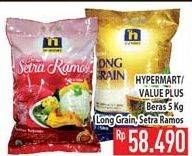 Promo Harga Hypermart / Value Plus Beras Long Grain, Setra Ramos  - Hypermart