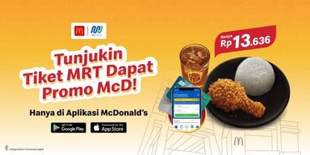 Promo Harga Tunjukin Tiket MRT Dapat Promo McD  - McD