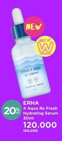 Promo Harga ERHA X Aqua Re-Fresh Hydrating Serum 30 ml - Watsons
