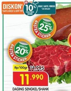 Promo Harga Daging Sengkel (Shankle) per 100 gr - Superindo