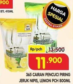 Promo Harga 365 Pencuci Piring Jeruk Nipis, Lemon 800 ml - Superindo