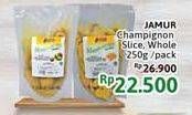Promo Harga Jamur Champignon Slice, Whole 250 g  - Alfamidi