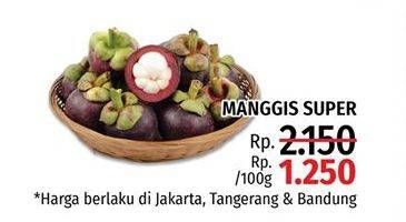 Promo Harga Manggis Super per 100 gr - LotteMart