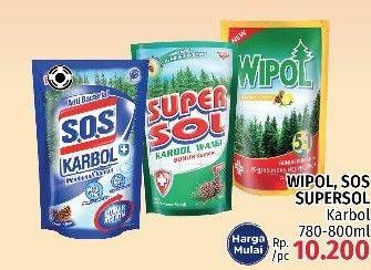 Promo Harga WIPOL / SOS / SUPERSOL Karbol 780-800ml  - LotteMart