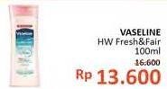 Promo Harga VASELINE Body Lotion Fresh Fair Cooling UV 100 ml - Alfamidi