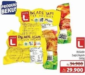 Promo Harga CHOICE L Rolade Sapi, Ayam 500 gr - Lotte Grosir