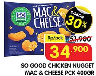 Promo Harga So Good Chicken Nugget Mac Cheese 400 gr - Superindo