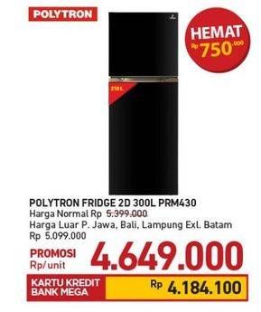 Promo Harga POLYTRON PRM 430X | Refrigerator 300 L  - Carrefour