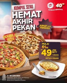 Promo Harga Hemat Akhir Pekan  - Pizza Hut