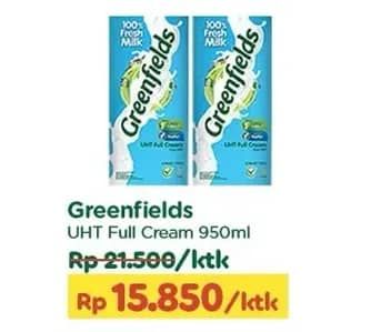 Promo Harga Greenfields UHT Full Cream 950 ml - TIP TOP