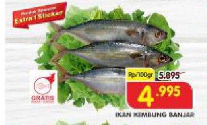 Promo Harga Ikan Kembung Banjar per 100 gr - Superindo