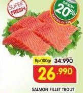 Promo Harga Salmon Fillet Trout per 100 gr - Superindo