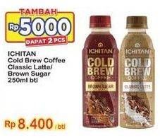 Promo Harga Ichitan Cold Brew Coffee Brown Sugar, Classic Latte 250 ml - Indomaret
