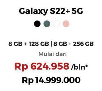 Promo Harga Samsung Galaxy S22+ 5G 8GB + 128GB, 8GB + 256GB  - Erafone