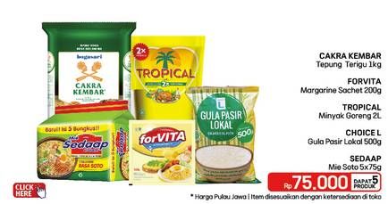 Promo Harga Cakra Kembar Tepung Terigu + Forvita Margarine + Tropical Minyak Goreng + Choice L Gula Pasir + Sedaap Mie Kuah  - LotteMart